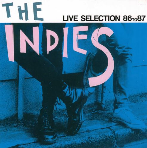 THE INDIES LIVE SELECTION 86to87
